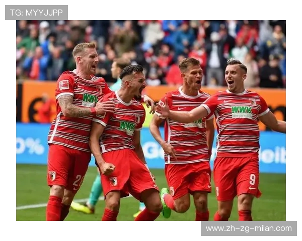 奥格斯堡主场迎战汉堡赛前要点全面解读引领胜利新方向